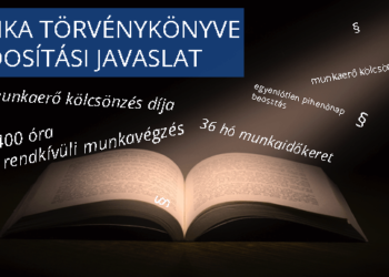Célszerű lenne a Munka Törvénykönyvének módosítása