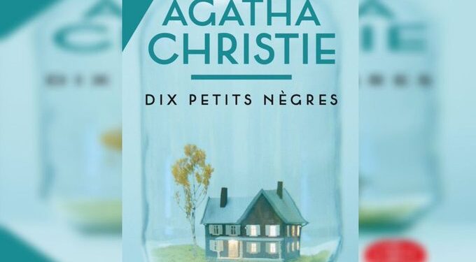 Agatha Christie Tíz kicsi négerének új francia fordításából eltűnik a „néger” szó